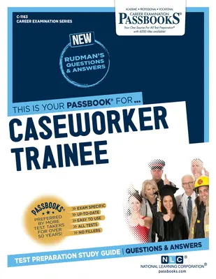 Caseworker Trainee (C-1163): Passbooks Study Guide