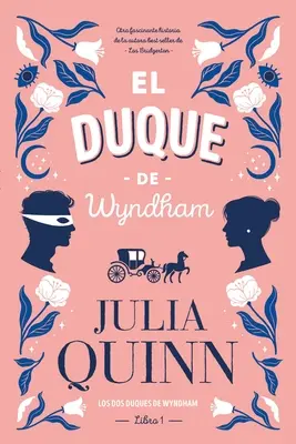 Duque de Wyndham, El (Księga 1 z 2) - Duque de Wyndham, El (Book 1 of 2)