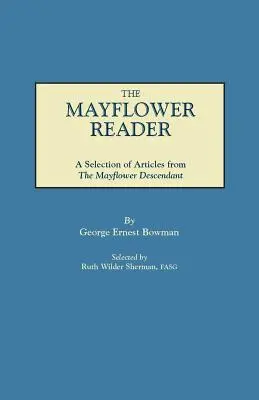 The Mayflower Reader. Wybór artykułów z The Mayflower Descendant - The Mayflower Reader. A Selection of Articles from The Mayflower Descendant