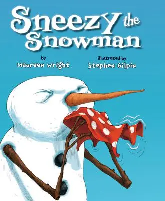 Bałwanek Sneezy - Sneezy the Snowman
