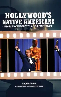 Rdzenni Amerykanie w Hollywood: Historie tożsamości i oporu - Hollywood's Native Americans: Stories of Identity and Resistance