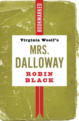 Pani Dalloway Virginii Woolf: z zakładkami - Virginia Woolf's Mrs. Dalloway: Bookmarked