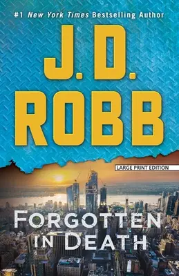 Zapomniana w śmierci: Powieść Eve Dallas - Forgotten in Death: An Eve Dallas Novel