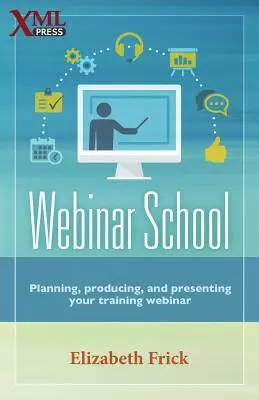 Szkoła webinarów: Planowanie, produkcja i prezentacja webinaru szkoleniowego - Webinar School: Planning, producing, and presenting your training webinar