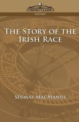 Historia irlandzkiej rasy - The Story of the Irish Race