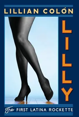 Lilly: Pierwsza latynoska rockmanka - Lilly: The First Latina Rockette