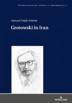Grotowski w Iranie - Grotowski in Iran