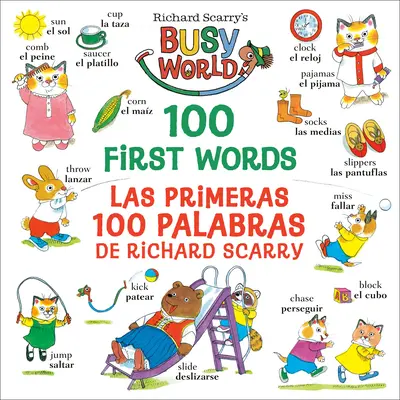 100 pierwszych słów Richarda Scarry'ego/Las Primeras 100 Palabras de Richard Scarry: Wydanie dwujęzyczne - Richard Scarry's 100 First Words/Las Primeras 100 Palabras de Richard Scarry: Bilingual Edition