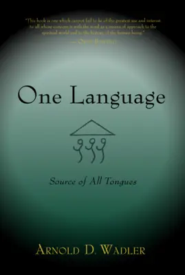 Jeden język: Źródło wszystkich języków - One Language: Source of All Tongues