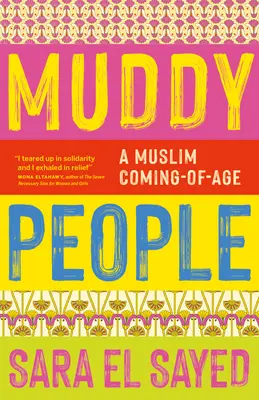 Muddy People: Muzułmańskie dojrzewanie - Muddy People: A Muslim Coming of Age
