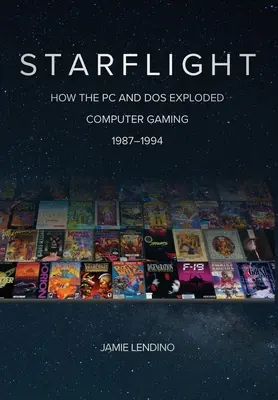 Starflight: Jak PC i DOS zniszczyły gry komputerowe w latach 1987-1994 - Starflight: How the PC and DOS Exploded Computer Gaming 1987-1994