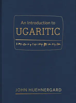 Wprowadzenie do języka ugaryckiego - An Introduction to Ugaritic