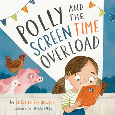 Polly i nadmiar czasu przed ekranem - Polly and the Screen Time Overload