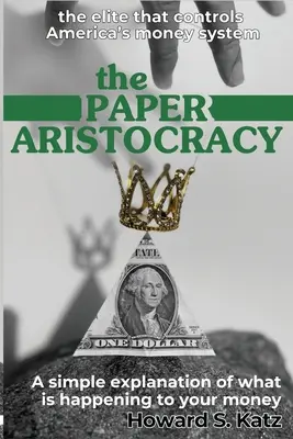 Papierowa arystokracja - The Paper Aristocracy