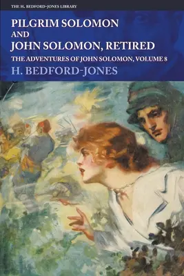 Pielgrzym Salomon i John Salomon na emeryturze: Przygody Johna Salomona, tom 8 - Pilgrim Solomon and John Solomon, Retired: The Adventures of John Solomon, Volume 8