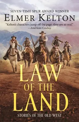 Prawo ziemi: Opowieści ze Starego Zachodu - Law of the Land: Stories of the Old West