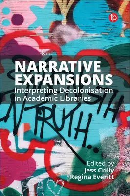 Narrative Expansions: Interpretacja dekolonizacji w bibliotekach akademickich - Narrative Expansions: Interpreting Decolonisation in Academic Libraries