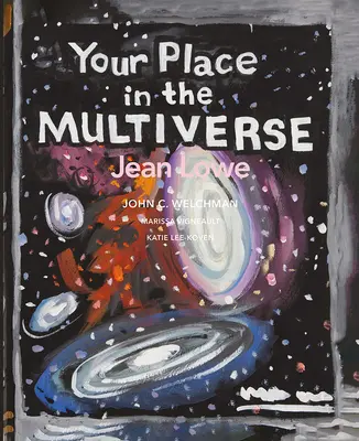 Twoje miejsce w multiwersum: Jean Lowe - Your Place in the Multiverse: Jean Lowe