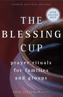 Puchar Błogosławieństwa: Rytuały modlitewne dla rodzin i grup - The Blessing Cup: Prayer Rituals for Families and Groups