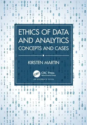 Etyka danych i analityki: Koncepcje i przypadki - Ethics of Data and Analytics: Concepts and Cases