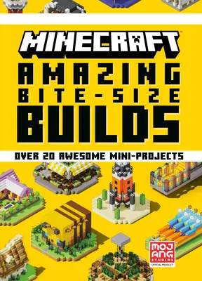 Minecraft: Niesamowite konstrukcje wielkości kęsa (ponad 20 niesamowitych miniprojektów) - Minecraft: Amazing Bite-Size Builds (Over 20 Awesome Mini-Projects)