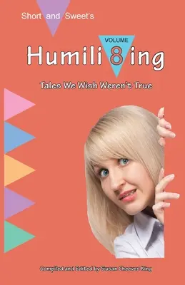 Humili8ing: Opowieści, których nie chcielibyśmy znać - Humili8ing: Tales We Wish Weren't True