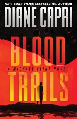 Blood Trails: Powieść Michaela Flinta - Blood Trails: A Michael Flint Novel