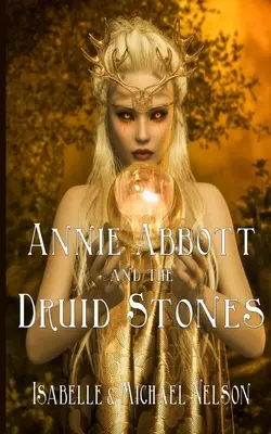 Annie Abbott i kamienie druidów - Annie Abbott and the Druid Stones