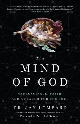 Umysł Boga: Neuronauka, wiara i poszukiwanie duszy - The Mind of God: Neuroscience, Faith, and a Search for the Soul