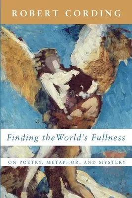 Odnaleźć pełnię świata - Finding the World's Fullness