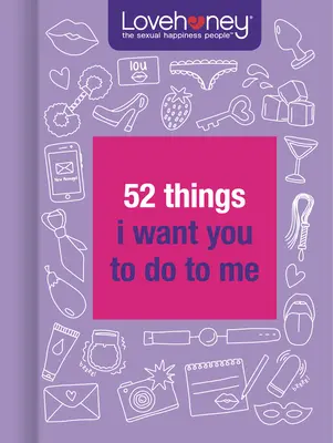 52 rzeczy, które chcę, żebyś mi zrobił - 52 Things I Want You to Do to Me