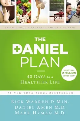 Plan Daniela: 40 dni do zdrowszego życia - The Daniel Plan: 40 Days to a Healthier Life