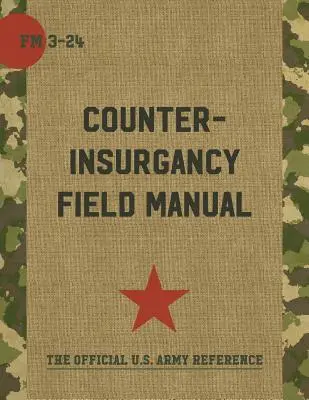 Podręcznik przeciwdziałania rebelii w armii amerykańskiej i korpusie piechoty morskiej - The U.S. Army/Marine Corps Counterinsurgency Field Manual