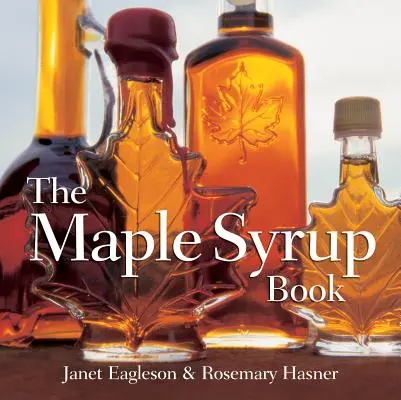 Książka o syropie klonowym - The Maple Syrup Book