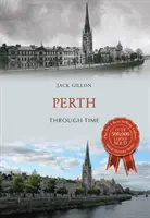 Perth w czasie - Perth Through Time