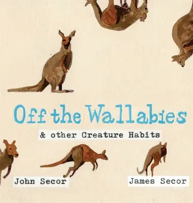 Walabie i inne zwyczaje stworzeń - Off the Wallabies & other Creature Habits