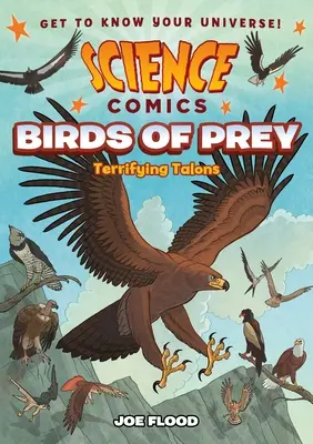 Komiksy naukowe: Ptaki drapieżne: Przerażające szpony - Science Comics: Birds of Prey: Terrifying Talons