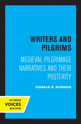 Pisarze i pielgrzymi: średniowieczne narracje pielgrzymkowe i ich potomstwo - Writers and Pilgrims: Medieval Pilgrimage Narratives and Their Posterity