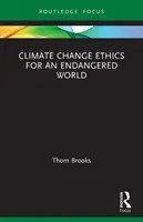 Etyka zmian klimatu dla zagrożonego świata - Climate Change Ethics for an Endangered World