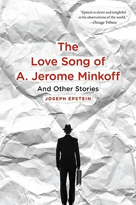 Pieśń miłosna A. Jerome'a Minkoffa: I inne historie - Love Song of A. Jerome Minkoff: And Other Stories