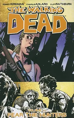 The Walking Dead, tom 11: Strach przed łowcami - The Walking Dead Volume 11: Fear the Hunters