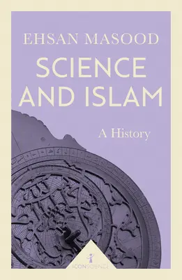 Nauka i islam: Historia - Science and Islam: A History