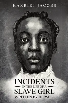 Incydenty z życia niewolnicy, napisane przez nią samą - Incidents in the Life of a Slave Girl, Written By Herself