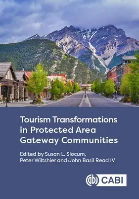 Transformacja turystyki w społecznościach obszarów chronionych - Tourism Transformations in Protected Area Gateway Communities