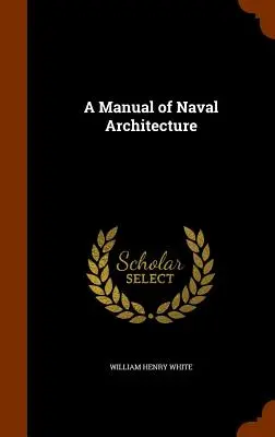 Podręcznik architektury morskiej - A Manual of Naval Architecture