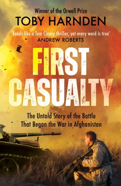 First Casualty - Sześciodniowa bitwa, która rozpoczęła dwie dekady wojny w Afganistanie - First Casualty - The Six-Day Battle That Began Two Decades of War in Afghanistan