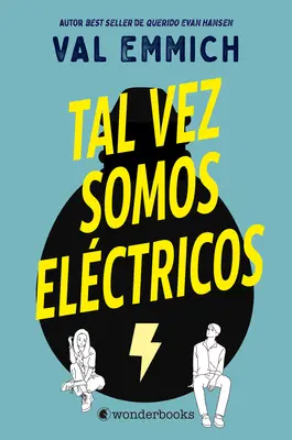 Tal Vez Somos Elctricos