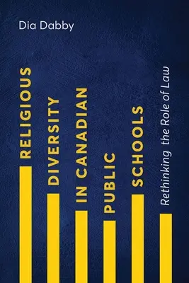 Różnorodność religijna w kanadyjskich szkołach publicznych: Przemyślenie roli prawa - Religious Diversity in Canadian Public Schools: Rethinking the Role of Law