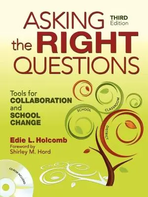 Zadawanie właściwych pytań: Narzędzia do współpracy i zmian w szkole - Asking the Right Questions: Tools for Collaboration and School Change