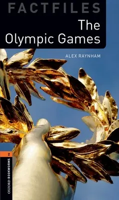 Oxford Bookworms Library Factfiles: Poziom 2: Igrzyska Olimpijskie - Oxford Bookworms Library Factfiles: Level 2: The Olympic Games